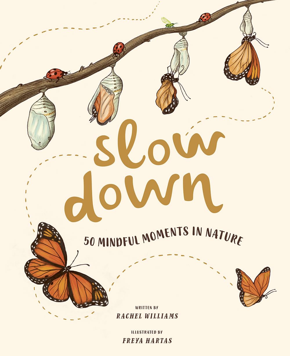 Slow Down 50 Mindful Moments in Nature Book